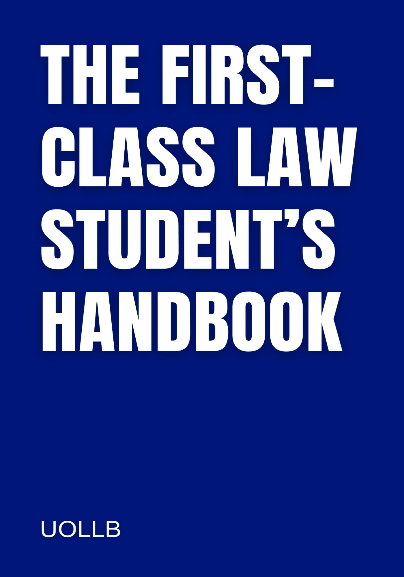 First Class Law Student's Handbook